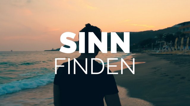 Sinn des Lebens finden