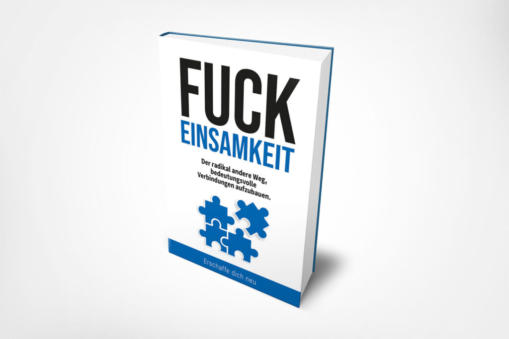 Fuck Einsamkeit Buch